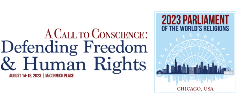 August 12, 2023 – Preview: Defending Freedom and Human Rights at the Parliament of the World’s Religions