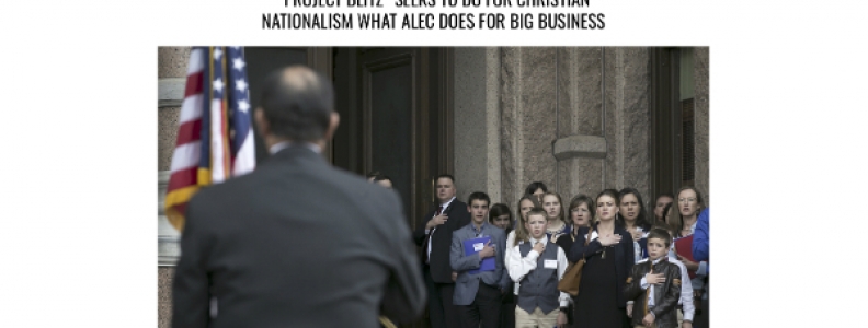 Christian Nationalists’ “Project Blitz”