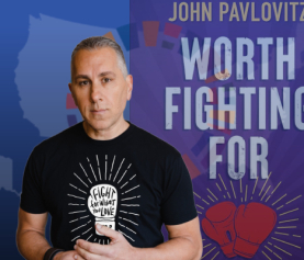March 30, 2024 – Worth Fighting For: John Pavlovitz